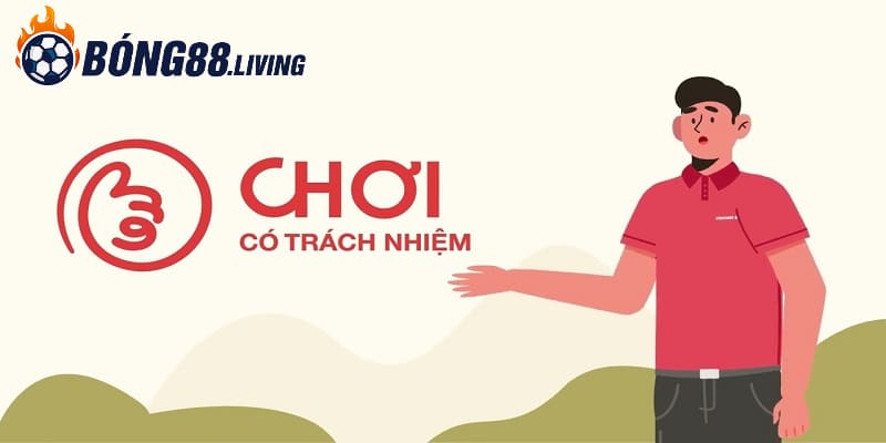 Các lưu ý để tuân thủ chơi có trách nhiệm tại Bong88 tốt hơn